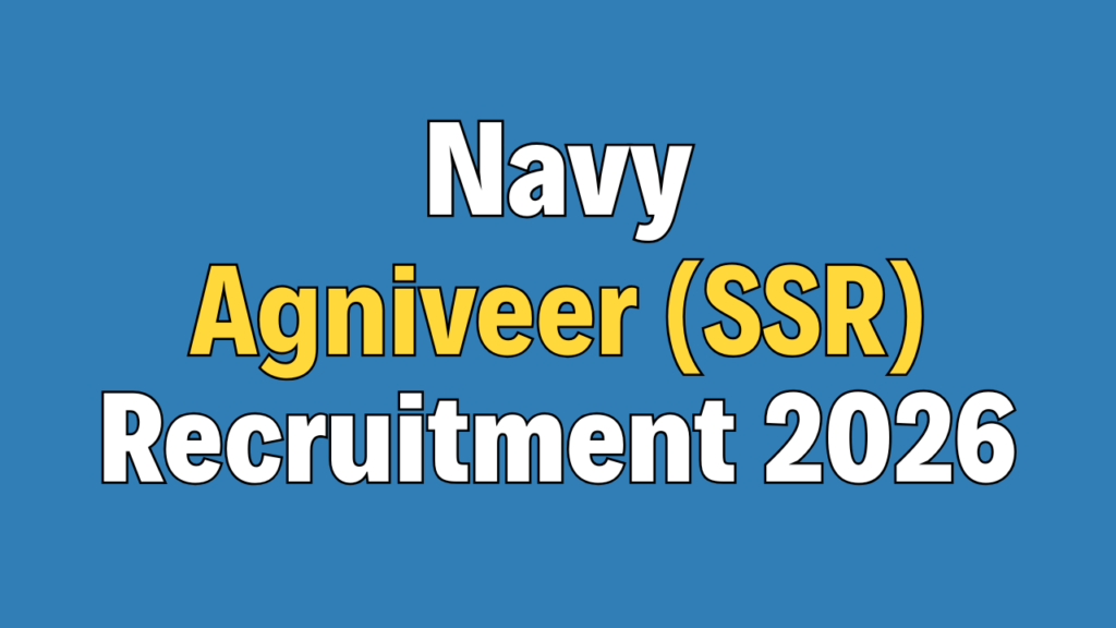 Indian Navy Agniveer (SSR) Recruitment 2026 