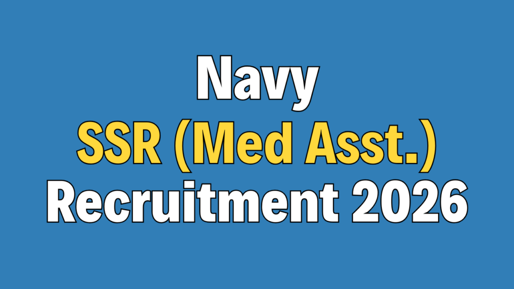 Indian Navy SSR (Medical Assistant) Recruitment 2026 