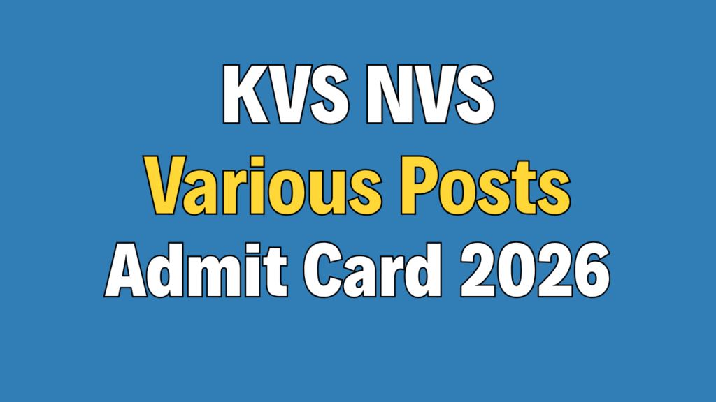 KVS NVS Teaching and Non-Teaching Tier-II Admit Card 2025