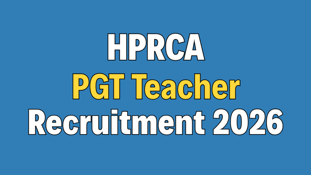 HPRCA PGT Teacher 07/2026 Online Form