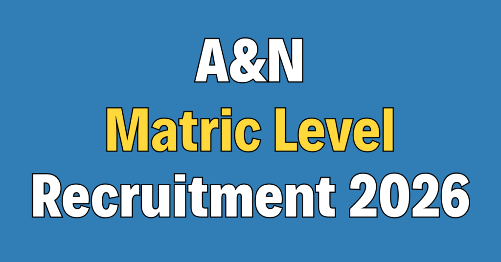Andaman and Nicobar Matric Level Recruitment 2026