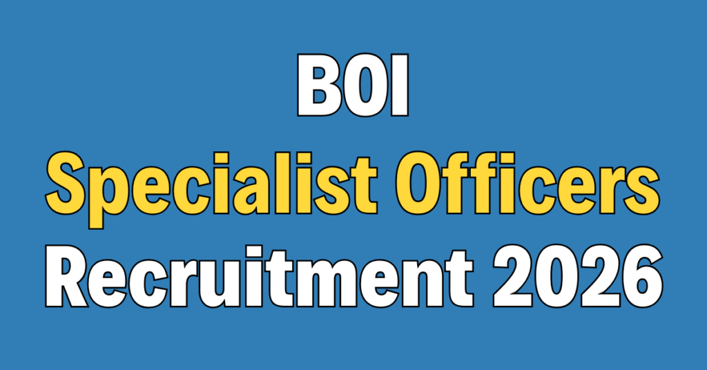 BOI Specialist Officers Recruitment 2026
