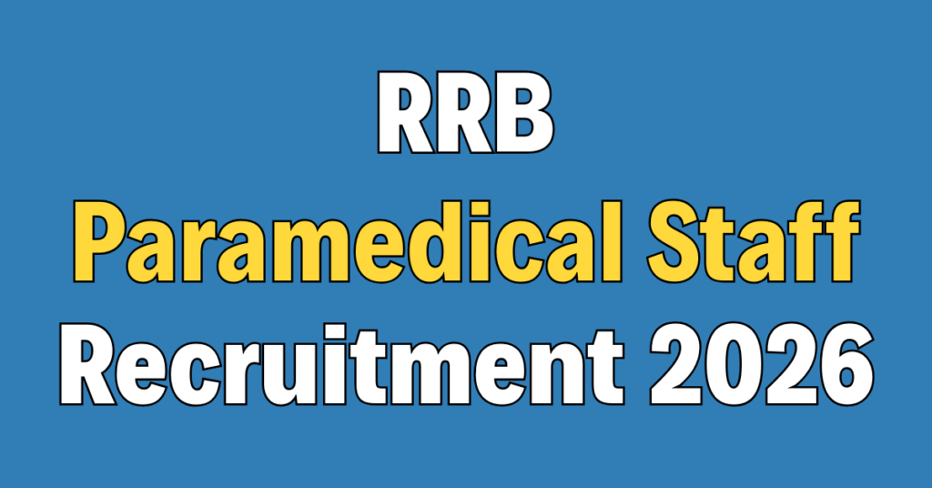 RRB Paramedical Staff Recruitment 2026